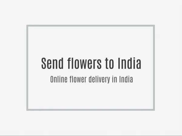 Send Flowers to India, Online flower delivery in India