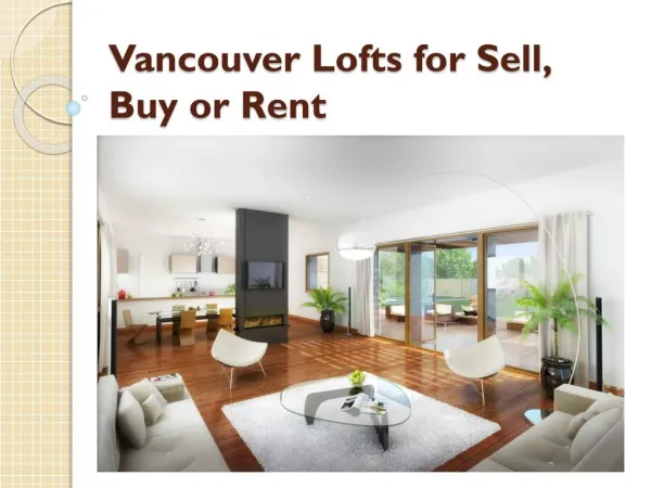 Vancouver Lofts for Buy, Sell or Rent