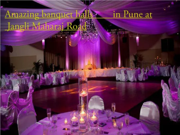 Amazing banquet halls in Pune at Jangli Maharaj Road