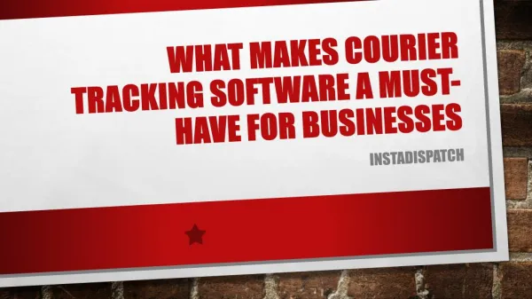What Makes Courier Tracking Software a Must-Have for Businesses