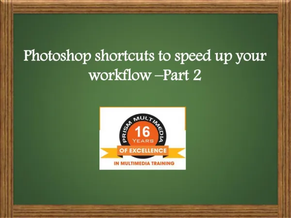 Photoshop Keyboard shortcuts to speed up your workflow - Prism Multimedia