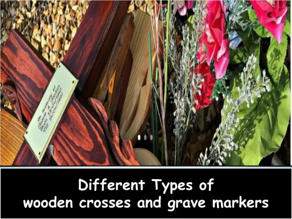 Different Types of wooden crosses and grave markers