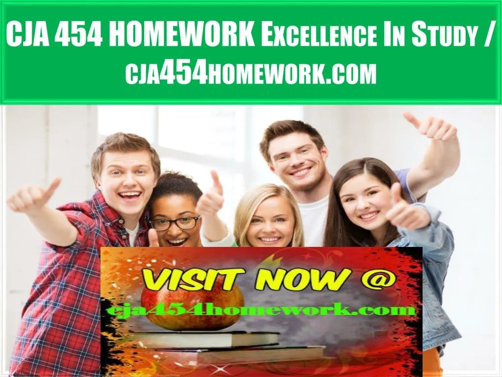 cja 454 homework excellence in study cja454homework com