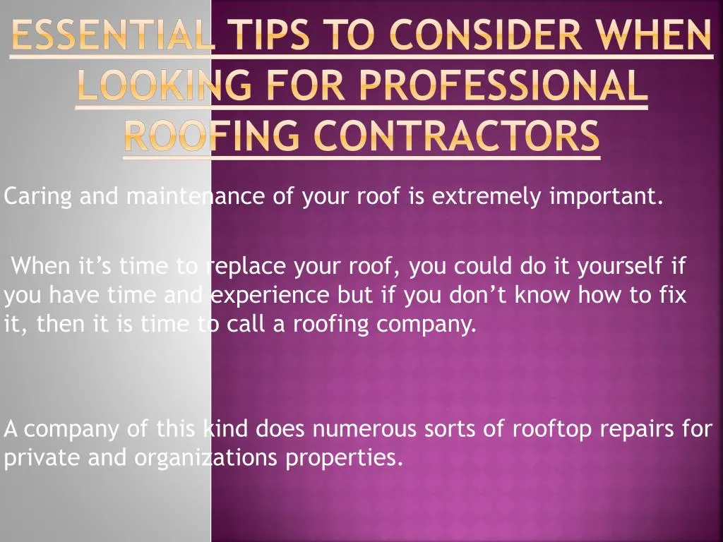 essential tips to consider when looking for professional roofing contractors