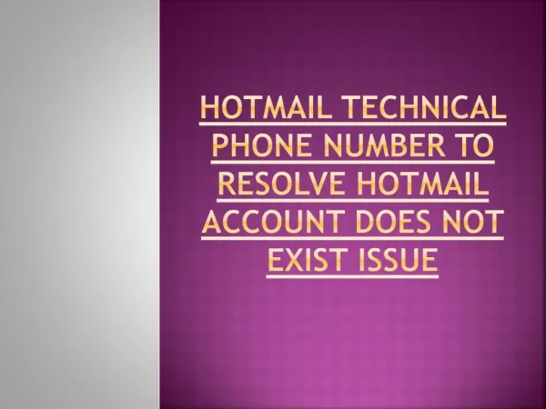 Hotmail Technical Phone Number to Resolve Hotmail Account Does Not Exist Issue
