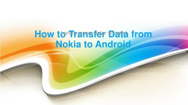 How to Transfer Data from Nokia to Android