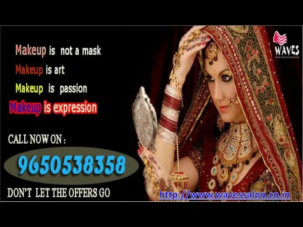 Waves salon provide best bridal makeup package in noida.For the finest & long lasting makeup service call 9650538358.