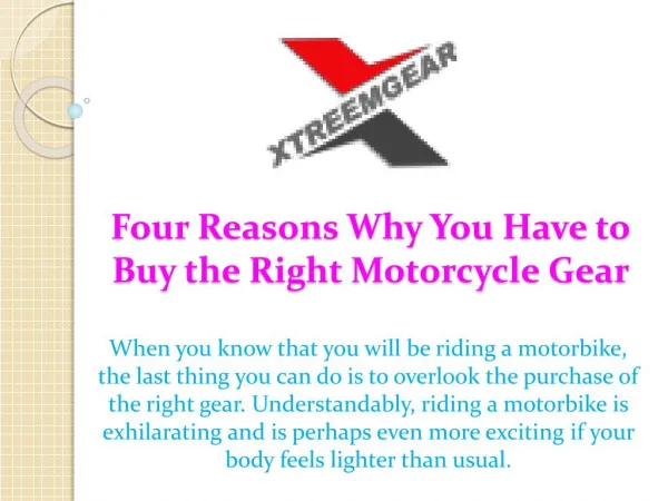 Four Reasons Why You Have to Buy the Right Motorcycle Gear