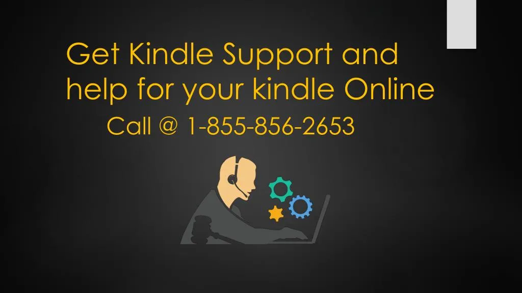 get kindle support and help for your kindle online call @ 1 855 856 2653