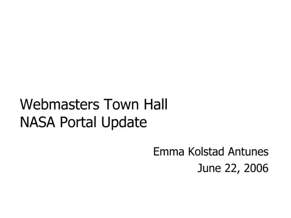 Webmasters Town Hall NASA Portal Update