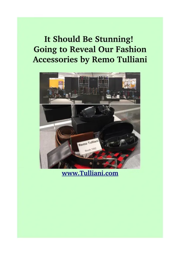 Going to Reveal Our Fashion Accessories by Remo Tulliani