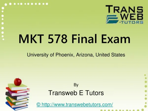 MKT 578 Final Exam | MKT 578 Final Exam Answers - Transweb E Tutors