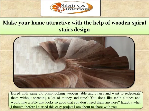 Make your home attractive with the help of wooden spiral stairs design