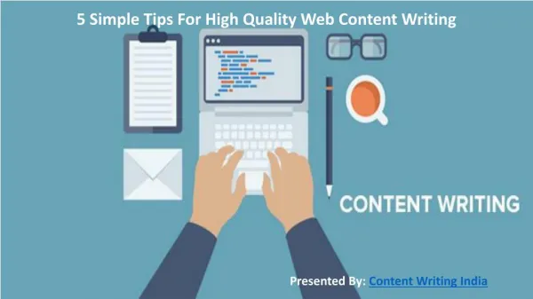 5 Simple Tips For High Quality Web Content Writing