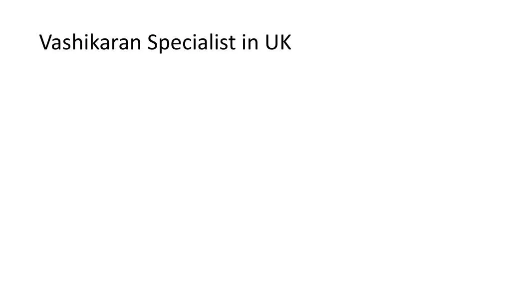 vashikaran specialist in uk