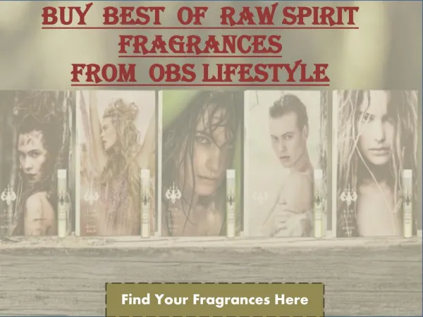 BUY BEST OF RAW SPIRIT FRAGRANCES FROM OBS LIFESTYLE