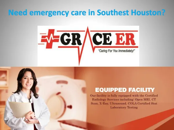 Need emergency care in Southeast Houston?