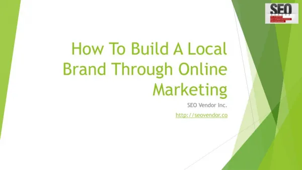 SEO Vendor Build A Local Brand Through Online Marketing
