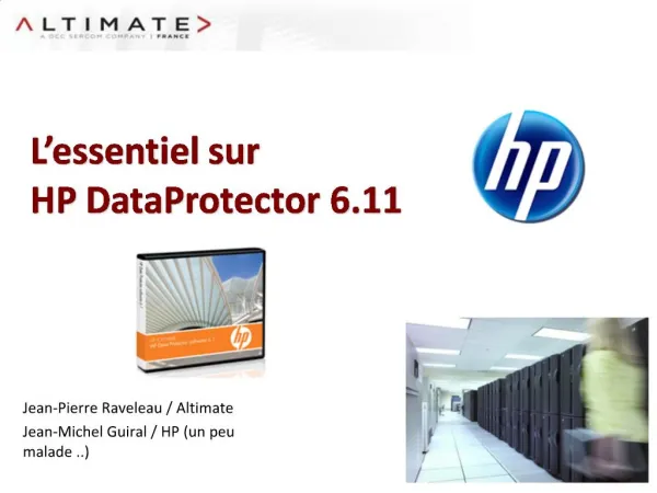 L essentiel sur HP DataProtector 6.11