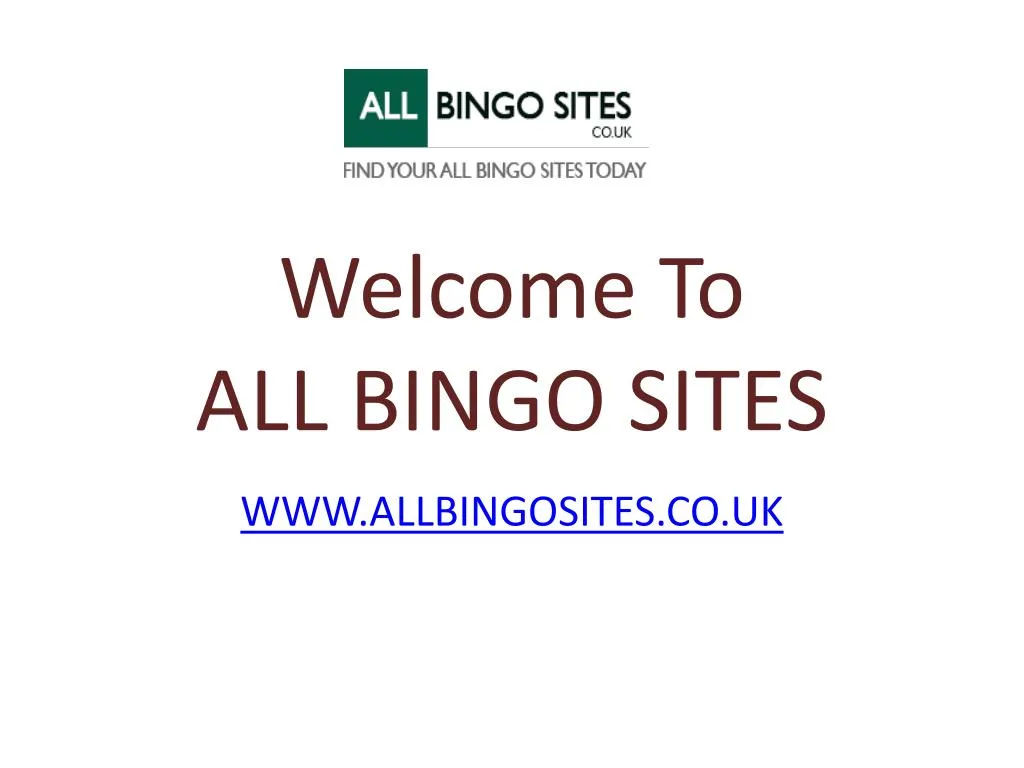 welcome to all bingo sites