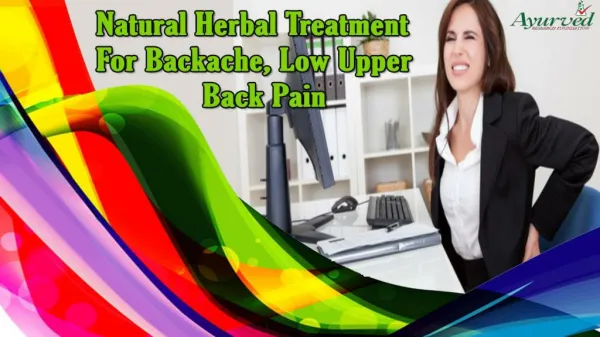 Natural Herbal Treatment For Backache, Low Upper Back Pain