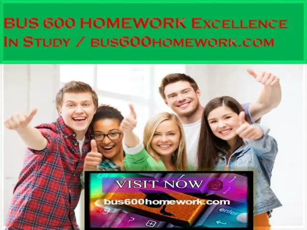 BUS 600 HOMEWORK Excellence In Study / bus600homework.com