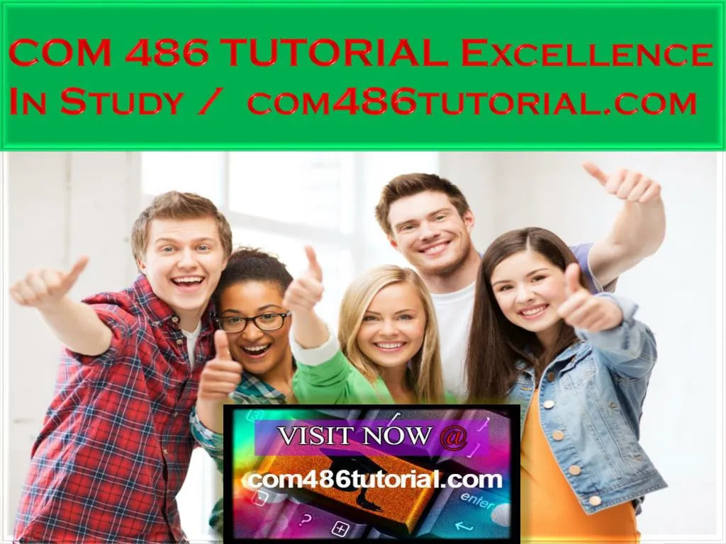 com 486 tutorial excellence in study com486tutorial com