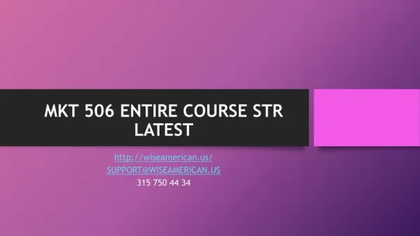 MKT 506 ENTIRE COURSE STR LATEST
