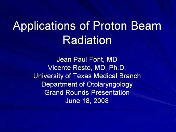 Applications of Proton Beam Radiation