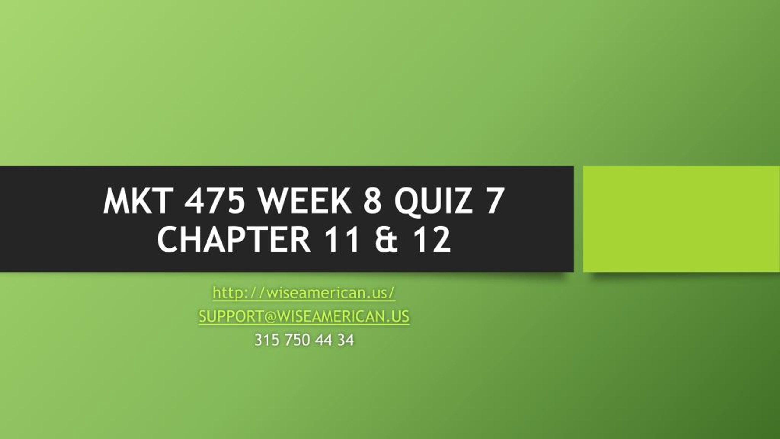 PPT - MKT 475 WEEK 8 QUIZ 7 CHAPTER 11 & 12 PowerPoint Presentation ...