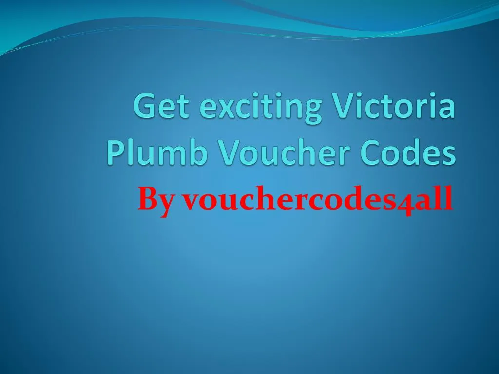 get exciting victoria plumb voucher codes