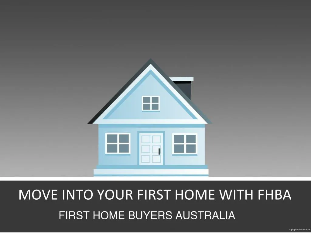 move into your first home with fhba