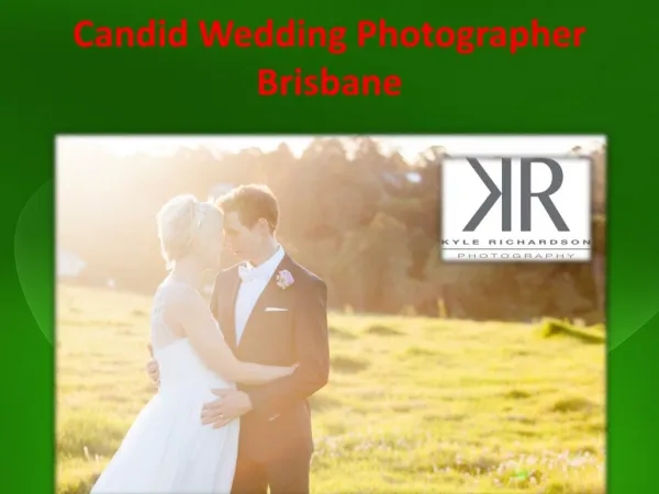 Candid Wedding Photographer Brisbane