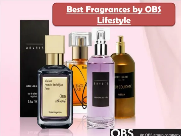Best Fragrances by OBS Lifestyle