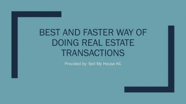 Best and Faster Way of Doing Real Estate Transactions