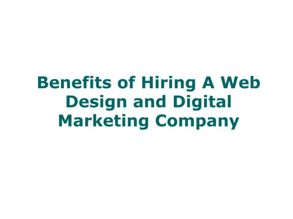 Benefits of Hiring A Web Design and Digital Marketing Company