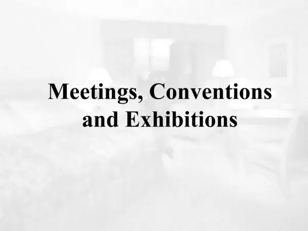 Meetings, Conventions and Exhibitions