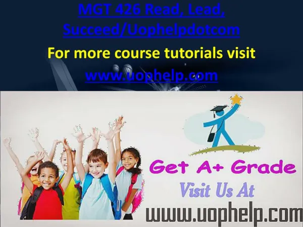 MGT 426 Read, Lead, Succeed/Uophelpdotcom