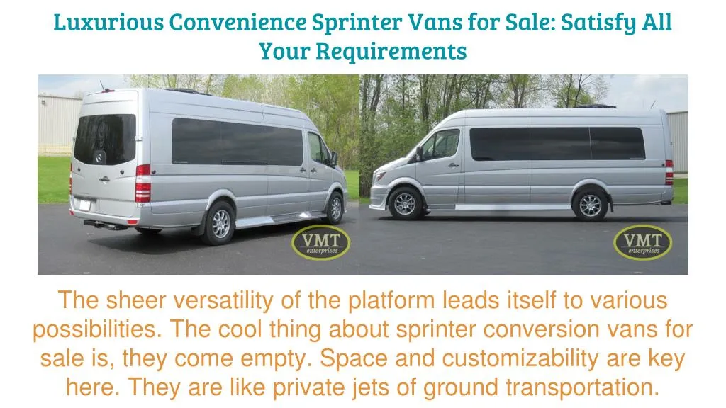 luxurious convenience sprinter vans for sale satisfy all your requirements