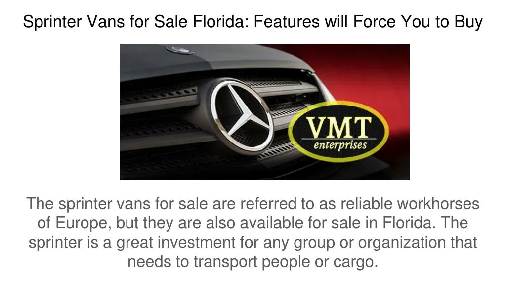 sprinter vans for sale florida features will force you to buy