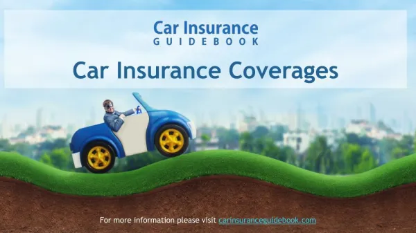 Car Insurance Coverage Types Explained in a short presentation