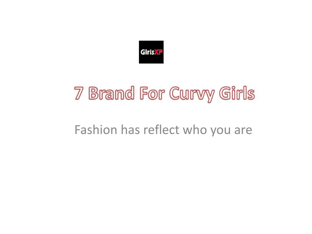 7 brand for curvy girls