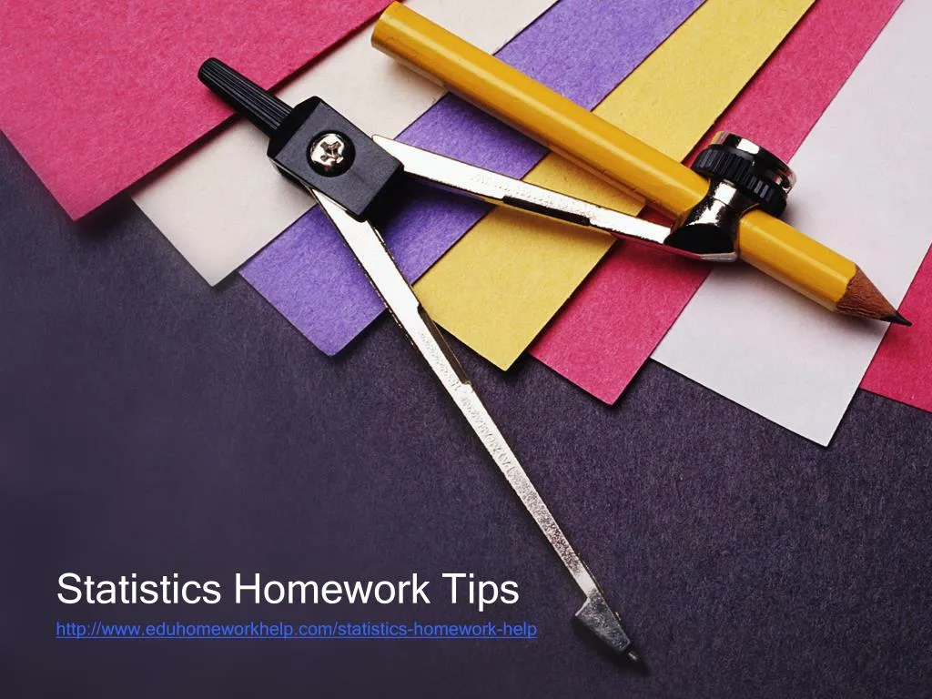 statistics homework tips