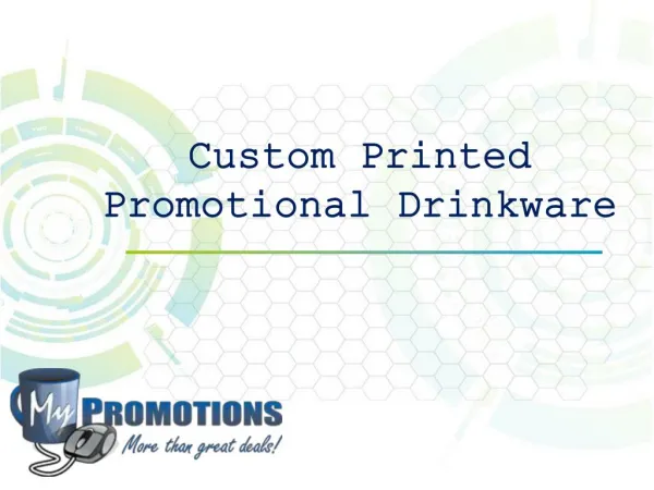 Custom Printed Promotional Drinkware at My Promotions