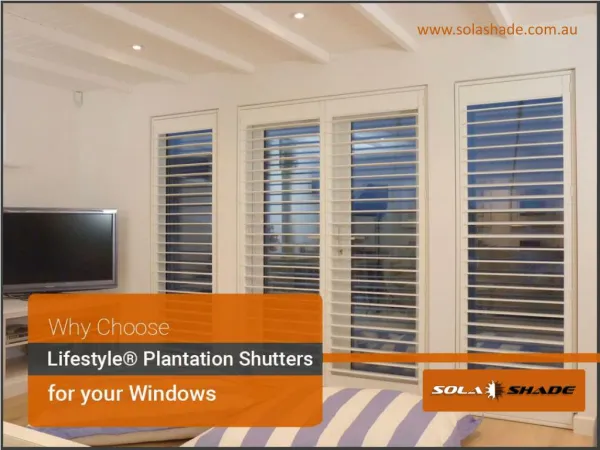 Add Form & function to your Home with Lifestyle Planation Shutters