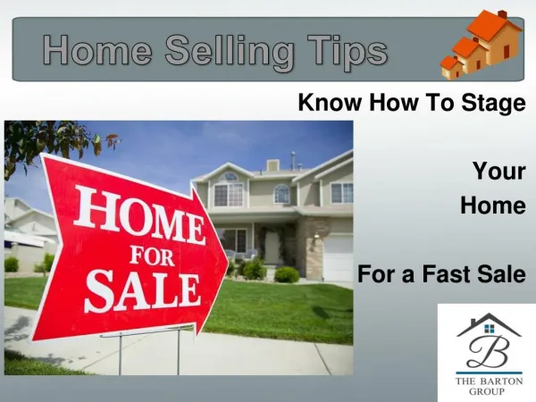 Home Selling Tips Know How to Stage Your Home for a Fast Sale