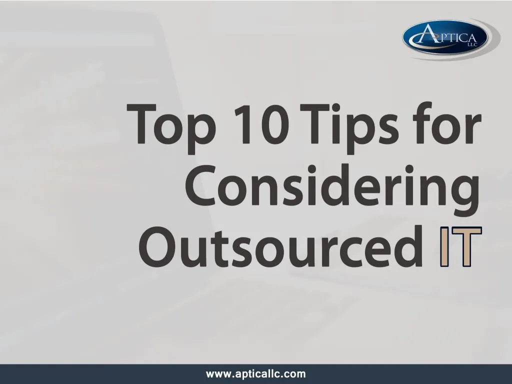 top 10 tips for considering outsourced it