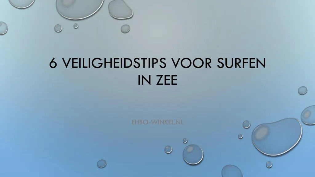 6 veiligheidstips voor surfen in zee