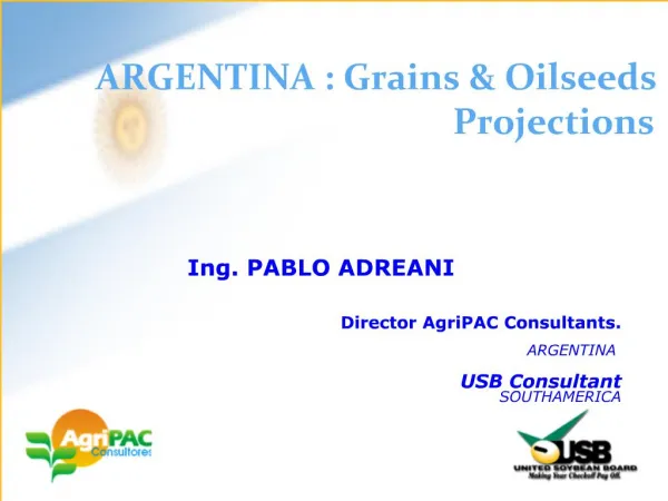 ARGENTINA : Grains Oilseeds Projections