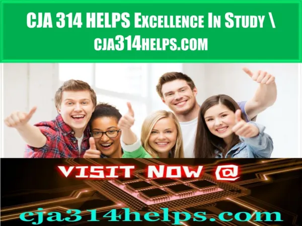 CJA 314 HELPS Excellence In Study \ cja314helps.com